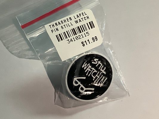 Thrasher Lapel Pin STILL WATCHING