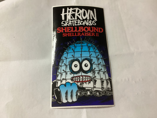 Heroin Sticker Shellraiser II