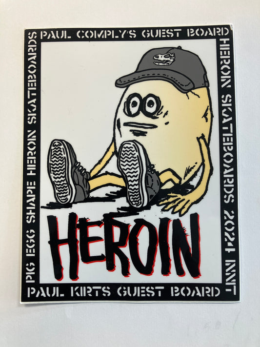 Heroin Egg Paul Kirts Sticker 2.25”x5.5”