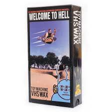 Toy Machine VHS Wax Welcome To Hell